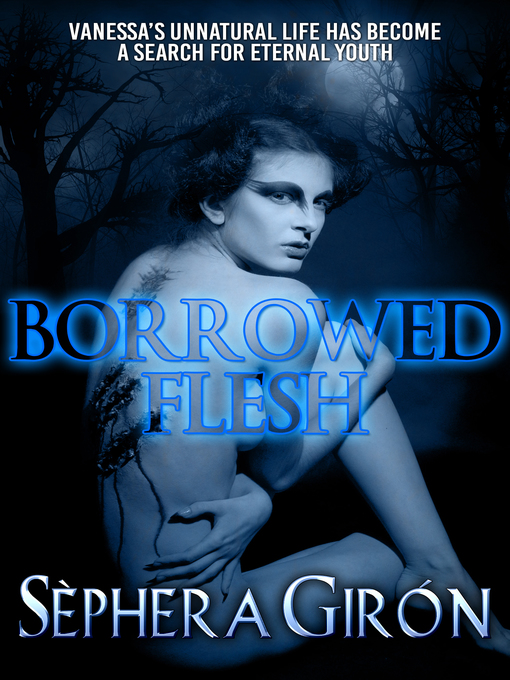 Title details for Borrowed Flesh by Sephera Giron - Available